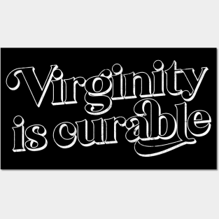 Virginity Is Curable Posters and Art